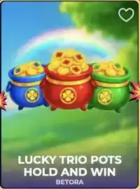 Lucky Trio Pots Hold and Win by Betora at Gangstasino